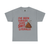 I’ve Been Through Some Sh*t – Literally Tee